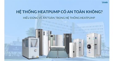Heatpump Có An Toàn Không? Phân Tích Hệ Thống Điện Và Khả Năng Chống Rò Rỉ