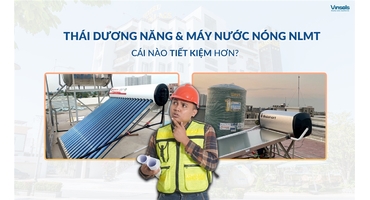 So sánh Thái Dương Năng và Máy Nước Nóng Năng Lượng Mặt Trời: Cái Nào Tiết Kiệm Hơn?