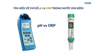 Giải Mã Chỉ Số pH và ORP Trong Máy Lọc Nước Ion Kiềm