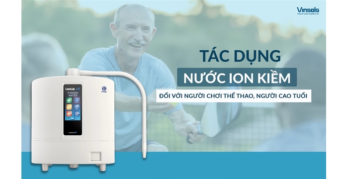 Tác Dụng Của Nước Ion Kiềm Với Người Chơi Thể Thao Và Người Cao Tuổi