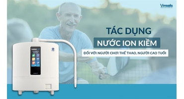Tác Dụng Của Nước Ion Kiềm Với Người Chơi Thể Thao Và Người Cao Tuổi