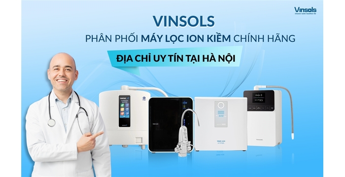 Địa Chỉ Mua Máy Lọc Nước Ion Kiềm Uy Tín Số 1 Tại Hà Nội: Vì Sao Khách Hàng Chọn Vinsols?
