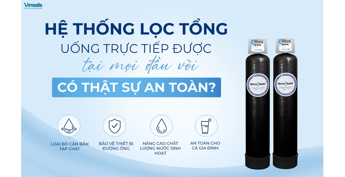 Hệ Lọc Tổng Uống Trực Tiếp Tại Mọi Đầu Vòi: Có Thật Sự An Toàn?