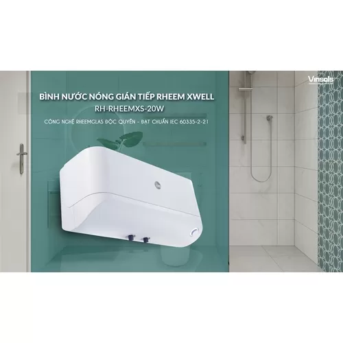 BÌNH NƯỚC NÓNG GIÁN TIẾP RHEEM XWELL RH-RHEEMXS-20W
