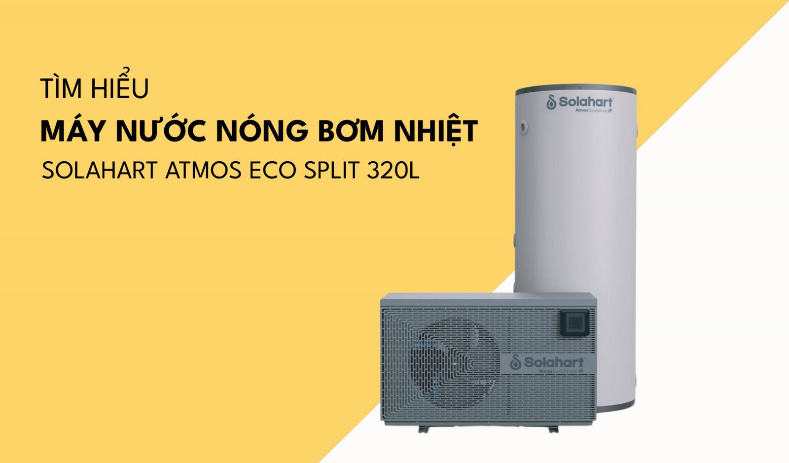Vinsols giới thiệu máy bơm nhiệt solahart atmos eco split 320 lít