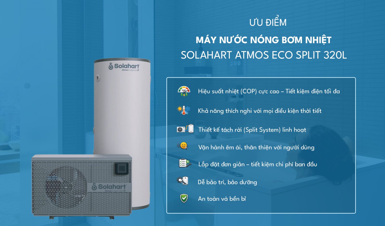 Vinsols nêu ra các ueu điểm của máy bơm nhiệt solahart atmos eco split