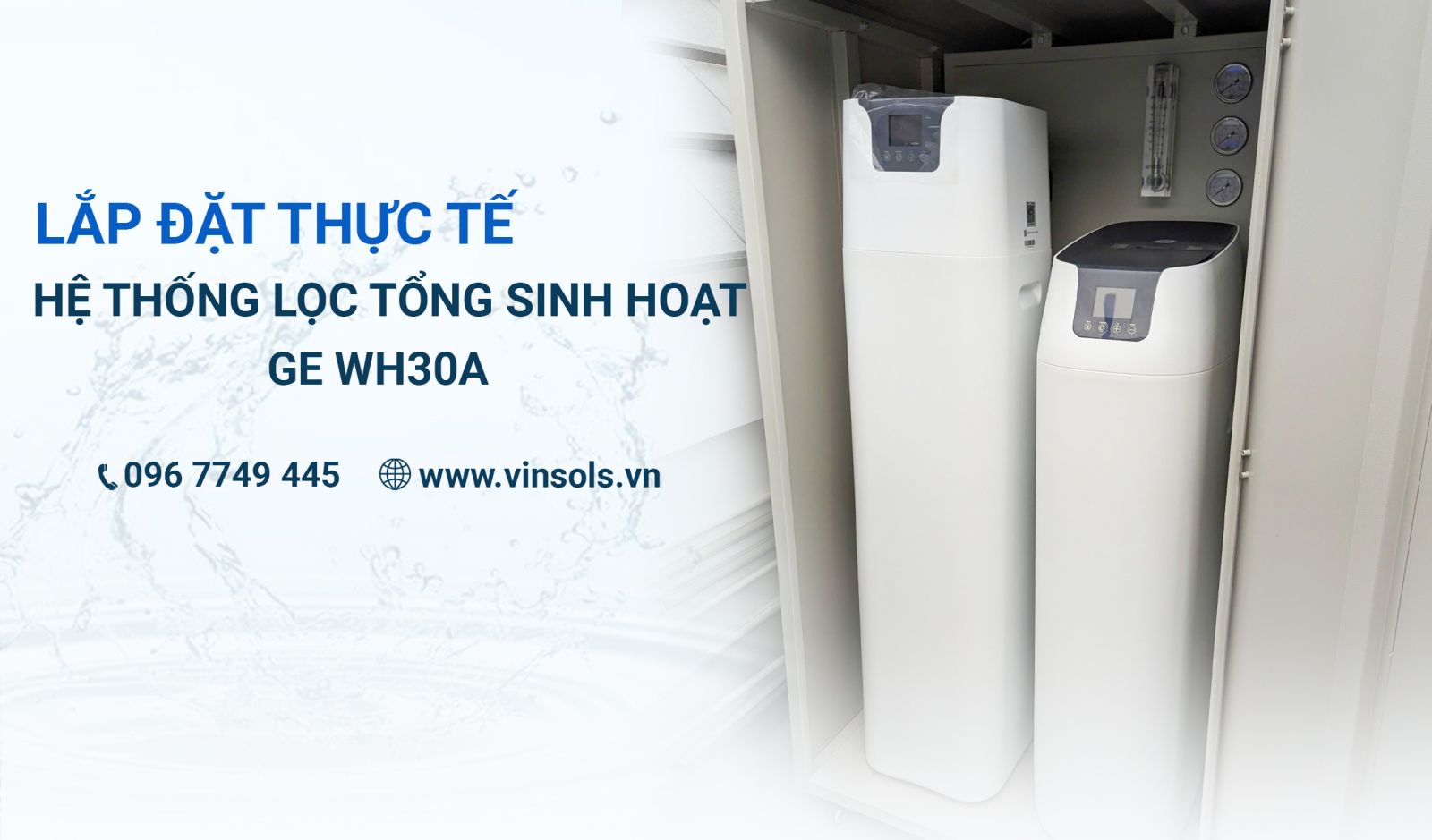 Vinsols giới thiệu hệ lọc tổng sinh hoạt GE WH30A qua lắp đặt thực tế cho nhà phố