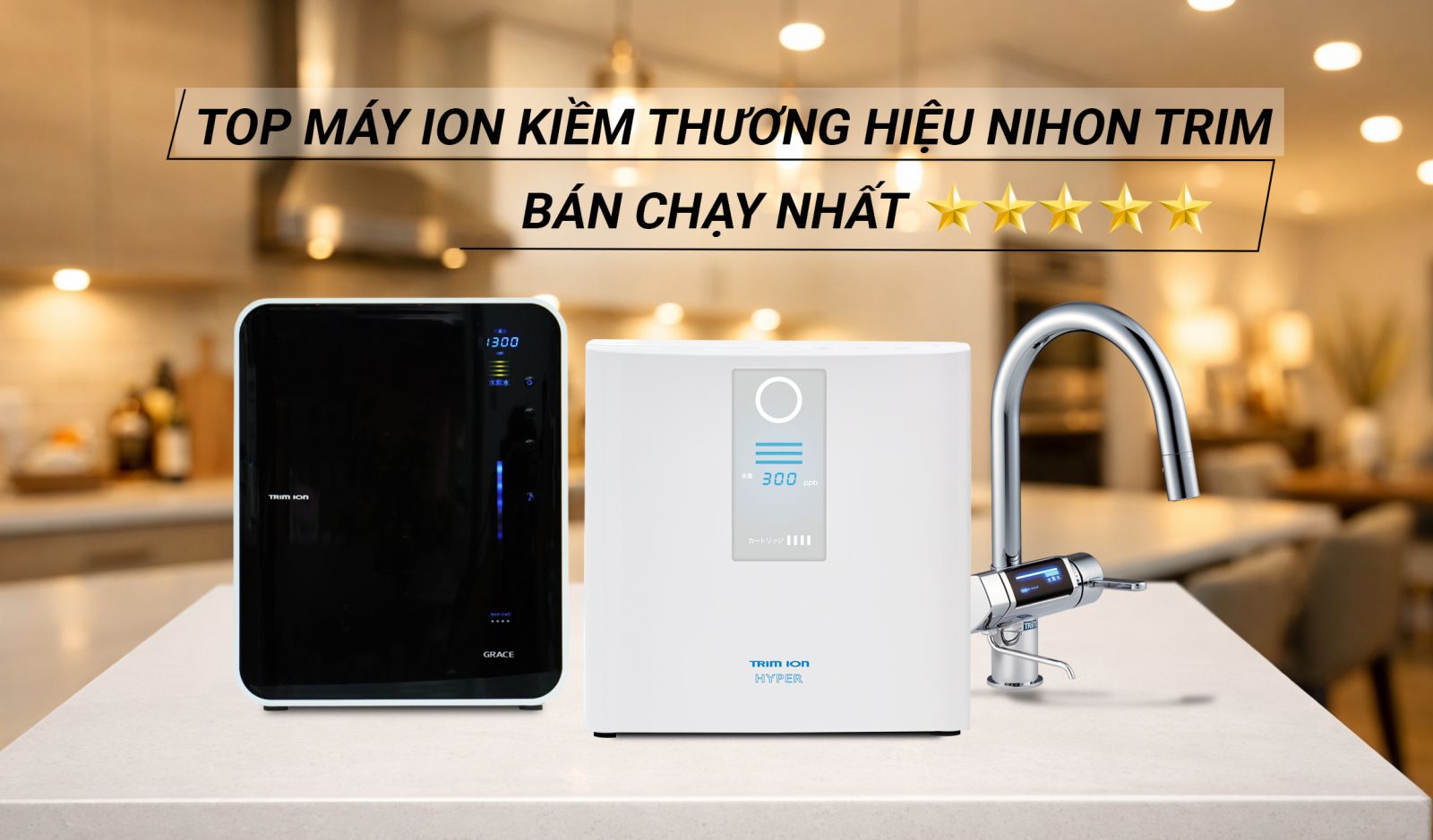 Top 3 máy điện giải Nihon Trim tốt nhất hiện nay: Trim ion hyper, Gracia, Grace