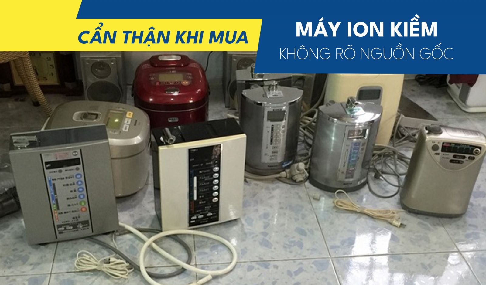 máy ion kiềm không rõ nguồn gốc